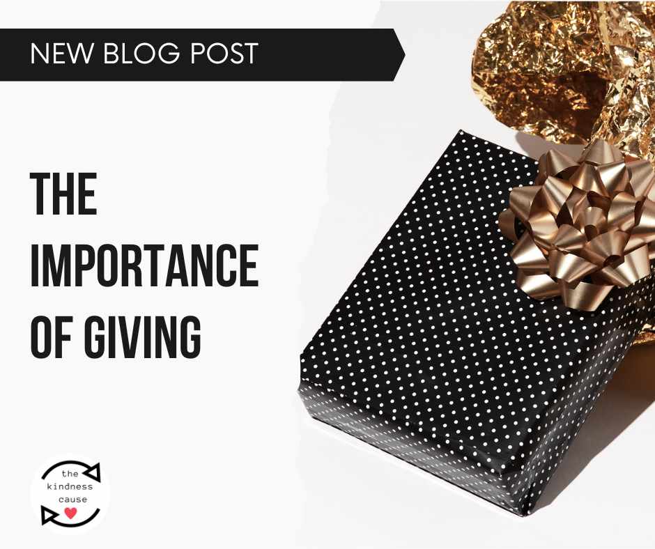 The Importance of Giving - The Kindness Cause