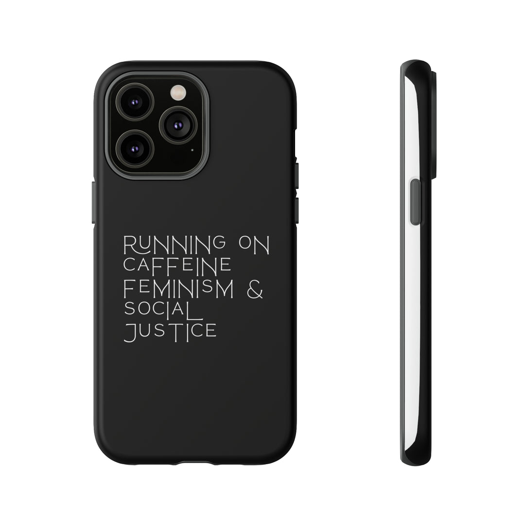 Running on Caffeine Feminism &amp; Social Justice Double Layer Phone Cases
