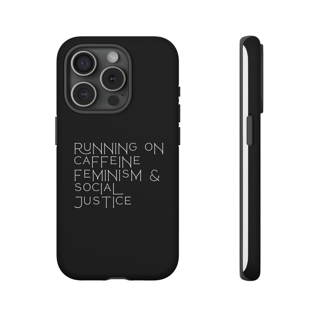 Running on Caffeine Feminism &amp; Social Justice Double Layer Phone Cases