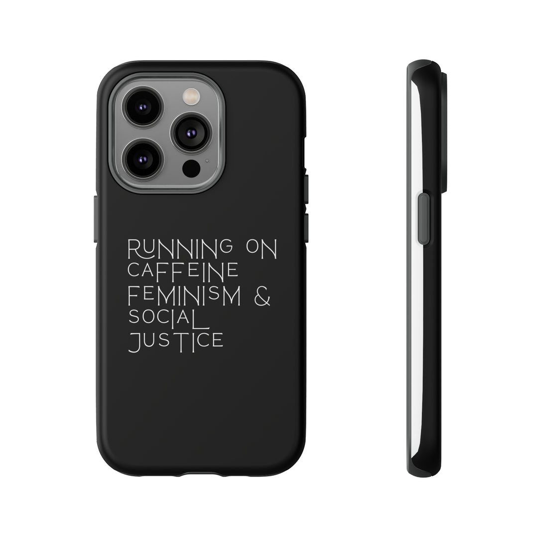Running on Caffeine Feminism &amp; Social Justice Double Layer Phone Cases