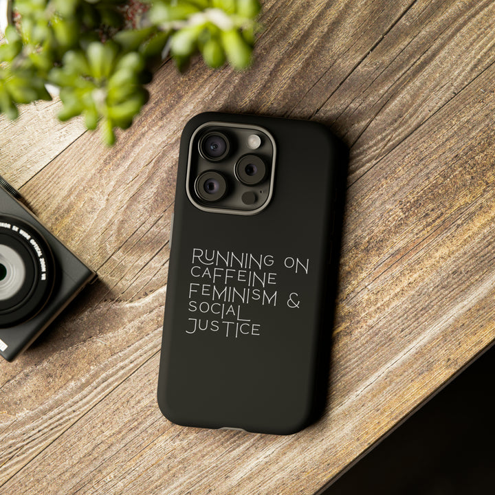 Running on Caffeine Feminism &amp; Social Justice Double Layer Phone Cases