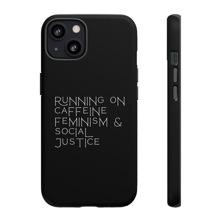 Running on Caffeine Feminism &amp; Social Justice Double Layer Phone Cases