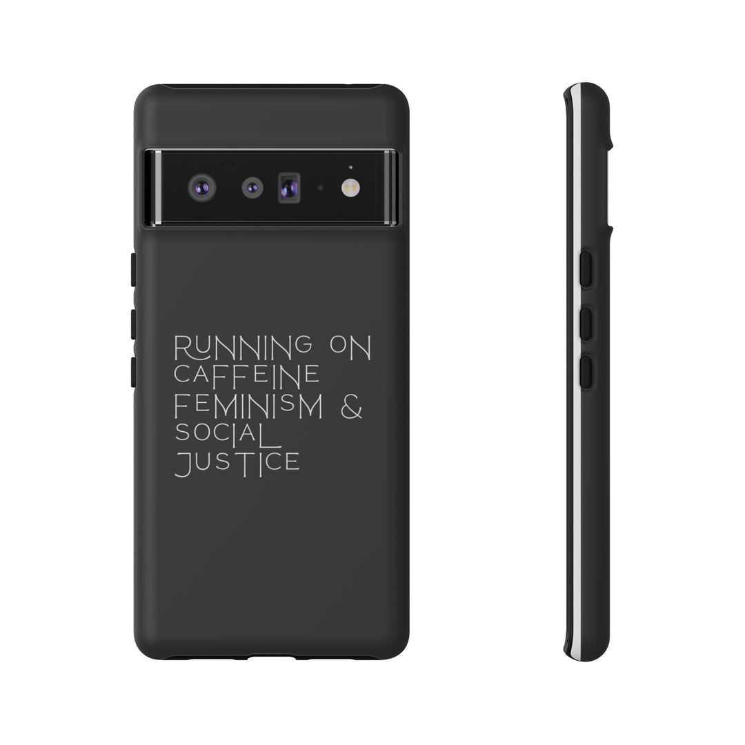 Running on Caffeine Feminism &amp; Social Justice Double Layer Phone Cases