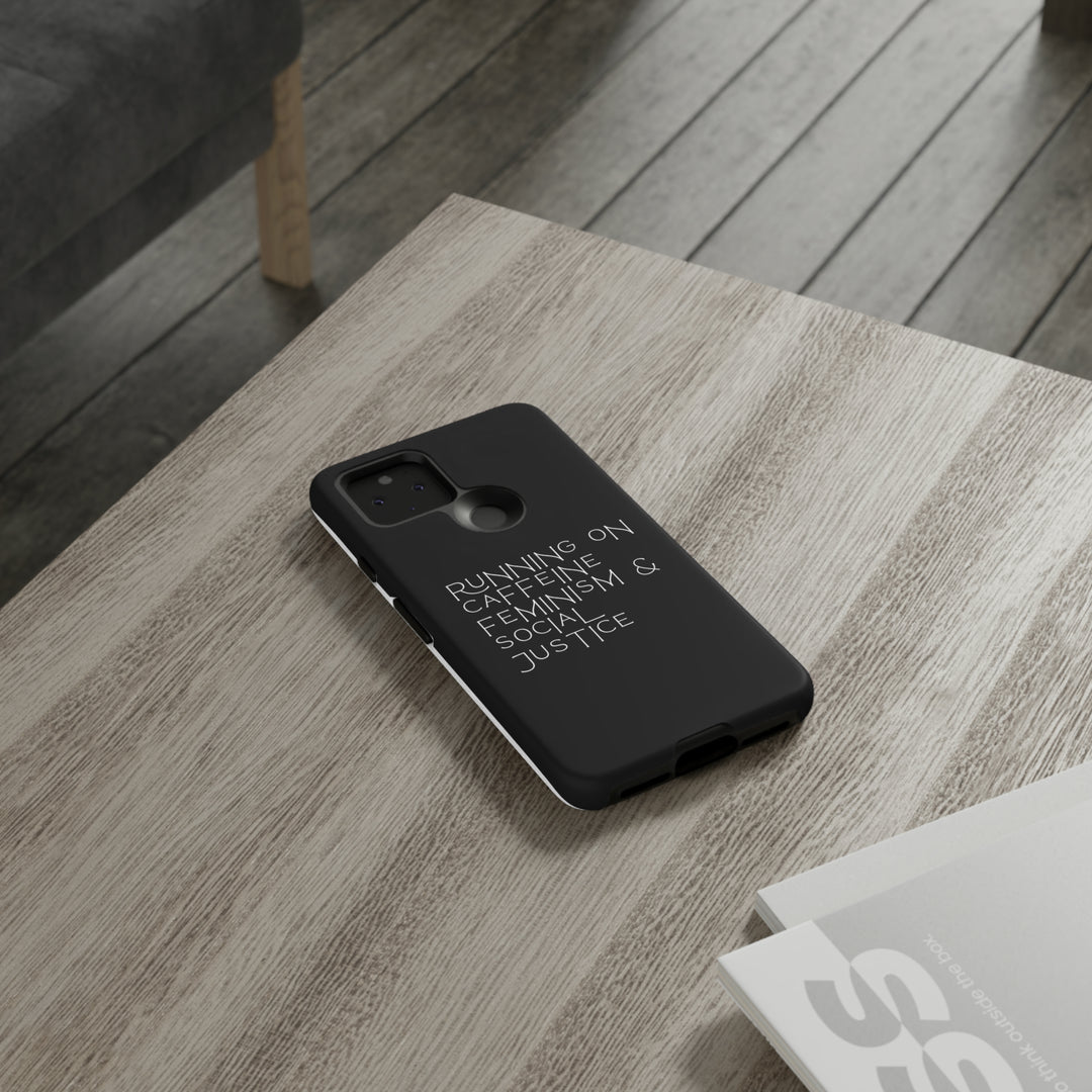 Running on Caffeine Feminism &amp; Social Justice Double Layer Phone Cases