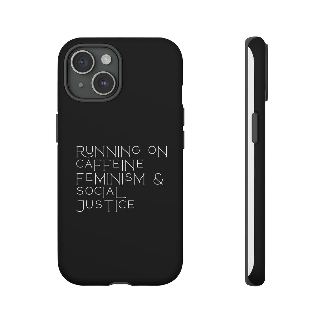 Running on Caffeine Feminism &amp; Social Justice Double Layer Phone Cases