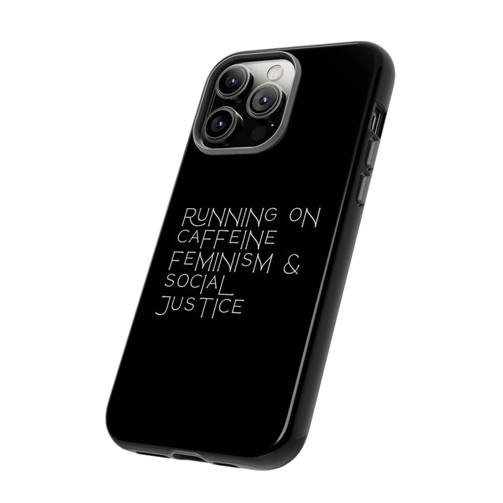 Running on Caffeine Feminism &amp; Social Justice Double Layer Phone Cases