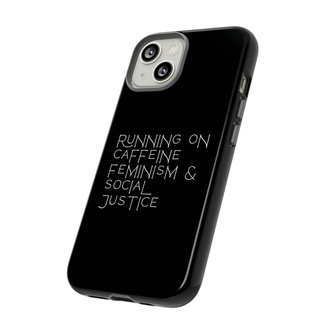 Running on Caffeine Feminism &amp; Social Justice Double Layer Phone Cases