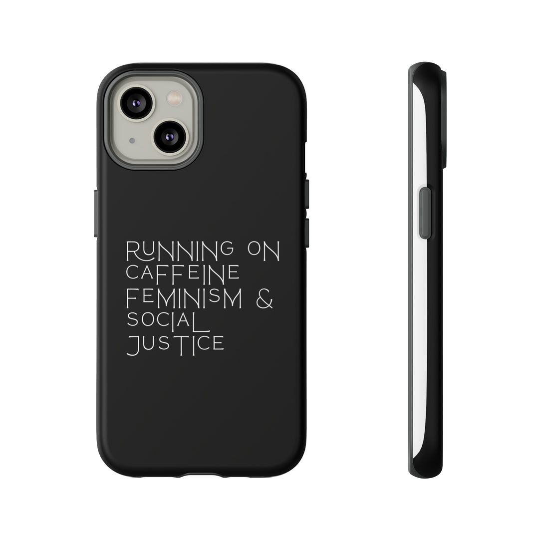 Running on Caffeine Feminism &amp; Social Justice Double Layer Phone Cases