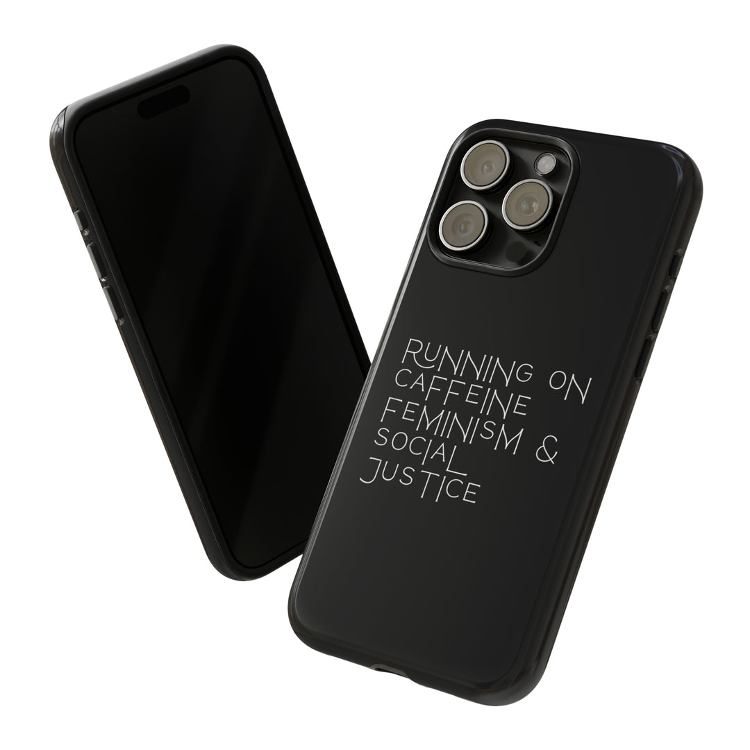 Running on Caffeine Feminism &amp; Social Justice Double Layer Phone Cases