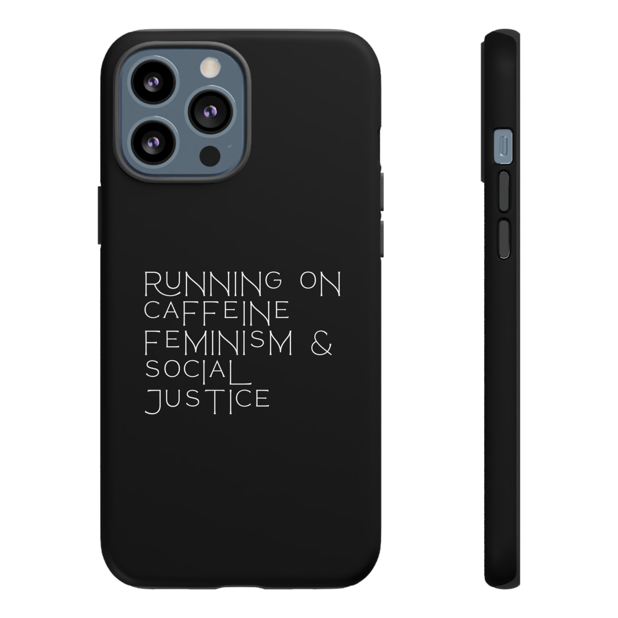 Running on Caffeine Feminism & Social Justice Double Layer Phone Cases