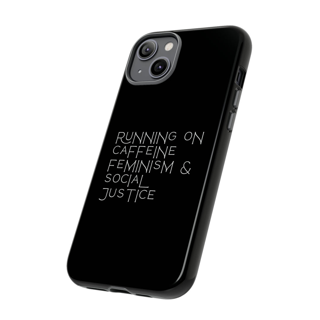 Running on Caffeine Feminism &amp; Social Justice Double Layer Phone Cases