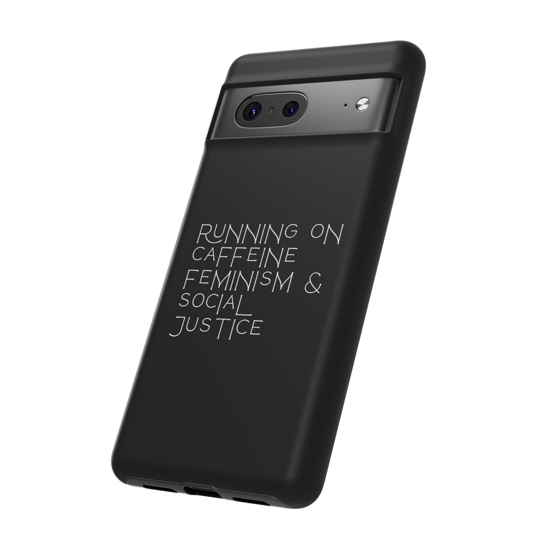 Running on Caffeine Feminism &amp; Social Justice Double Layer Phone Cases