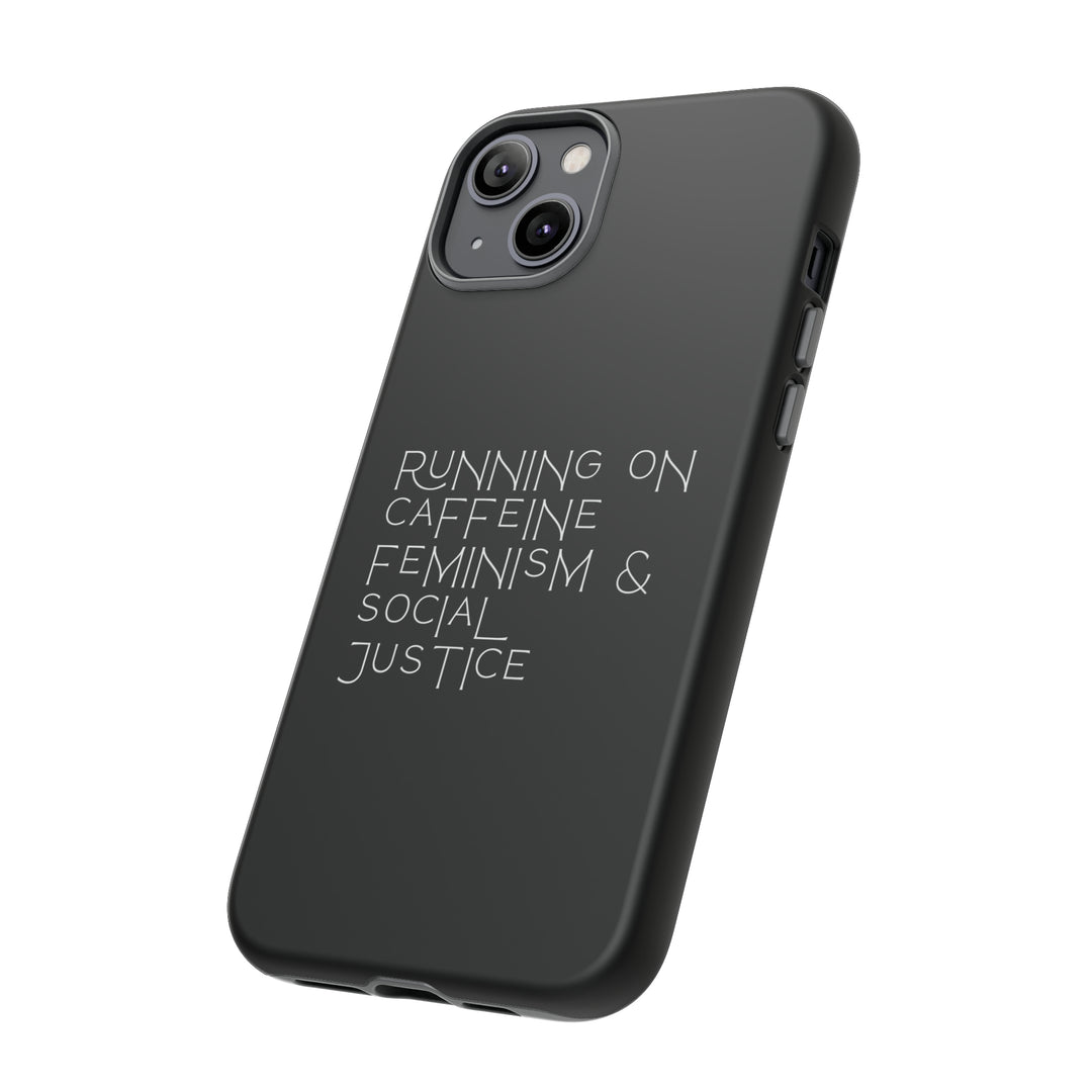Running on Caffeine Feminism &amp; Social Justice Double Layer Phone Cases
