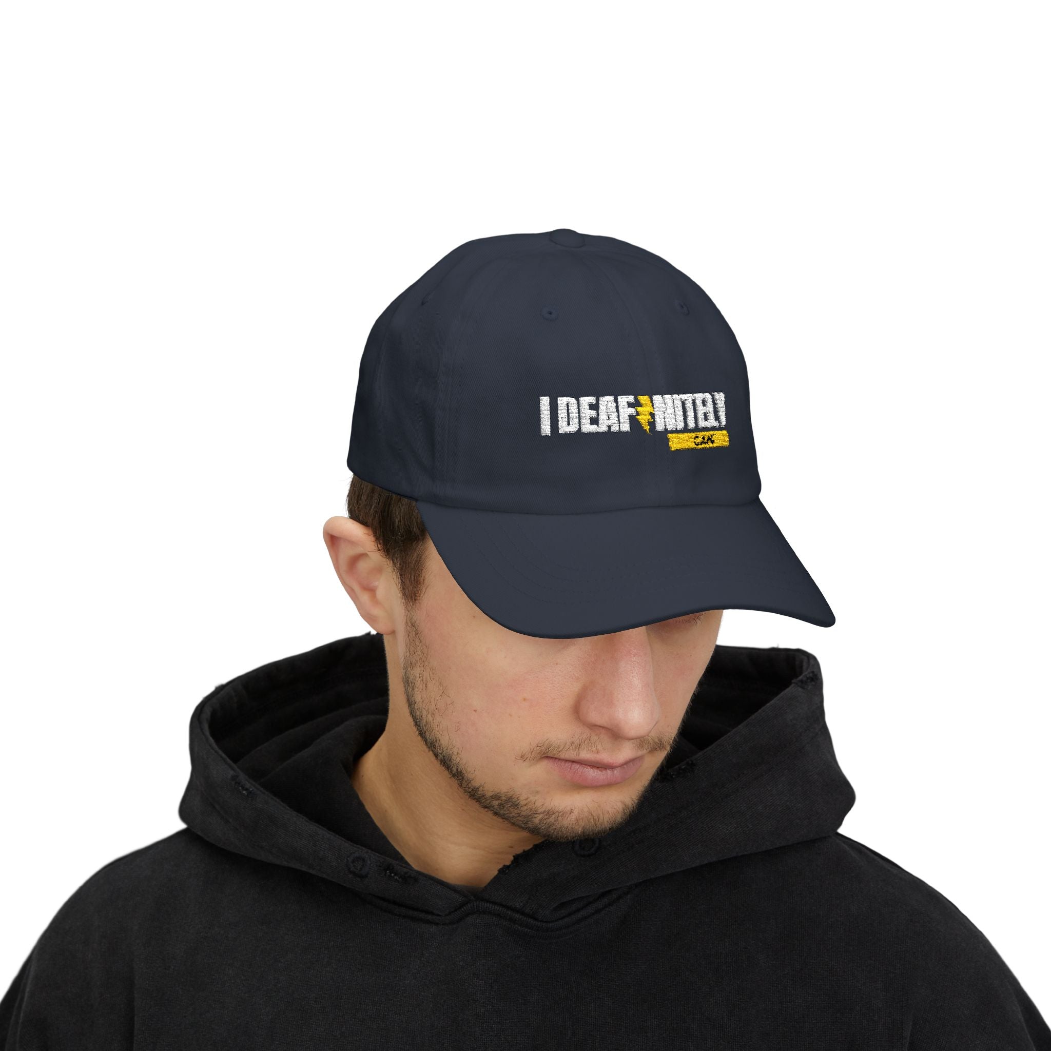 I Deafinitely Can Embroidered Classic Dad Cap