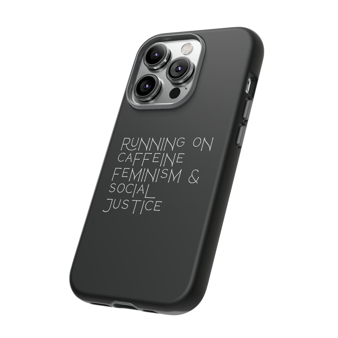 Running on Caffeine Feminism &amp; Social Justice Double Layer Phone Cases