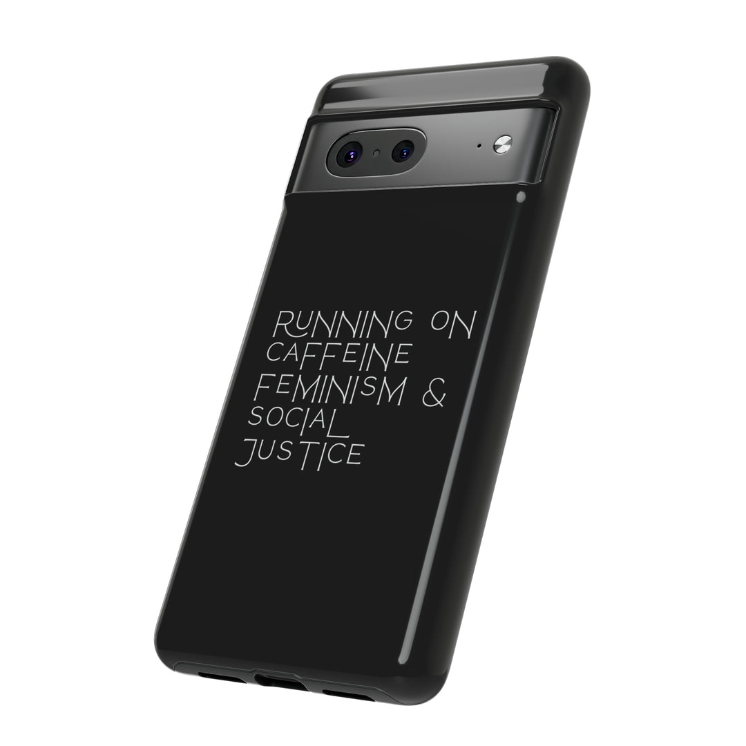 Running on Caffeine Feminism &amp; Social Justice Double Layer Phone Cases