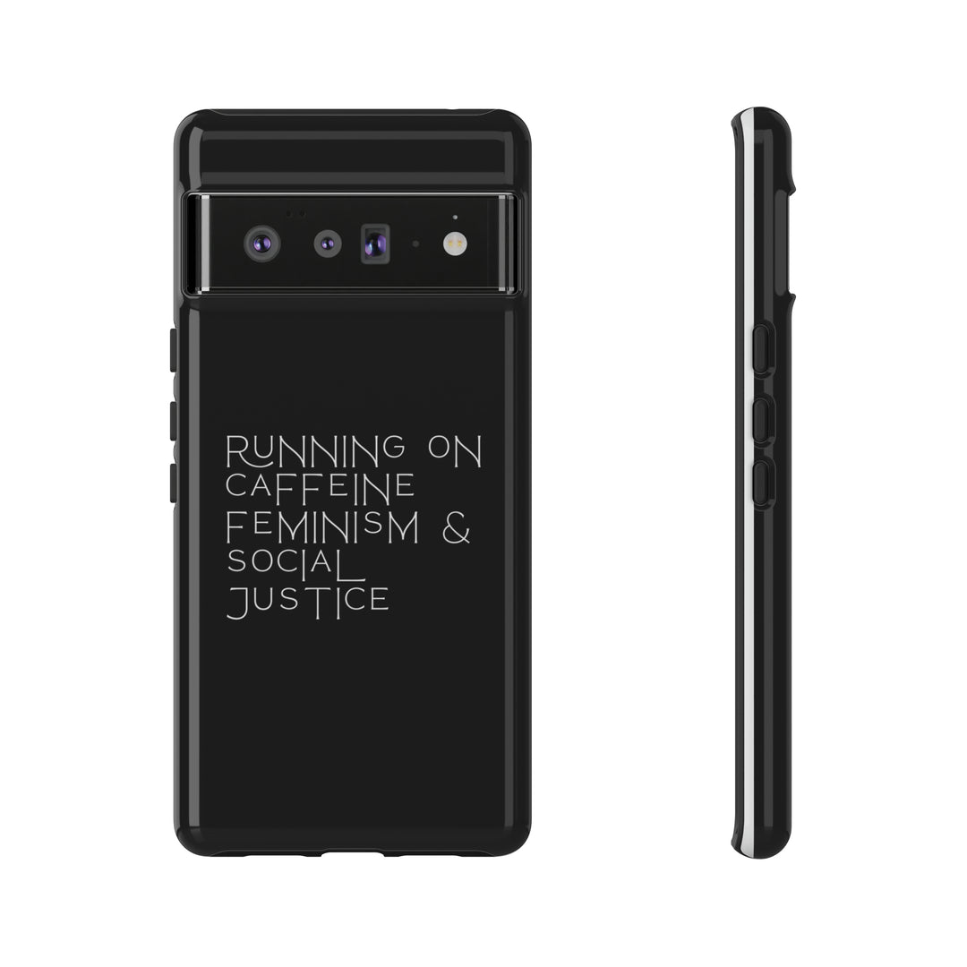 Running on Caffeine Feminism &amp; Social Justice Double Layer Phone Cases