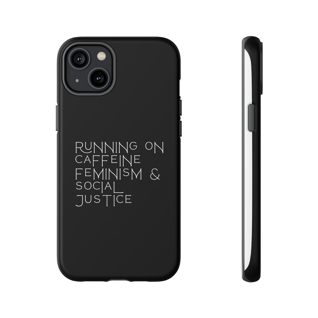 Running on Caffeine Feminism &amp; Social Justice Double Layer Phone Cases