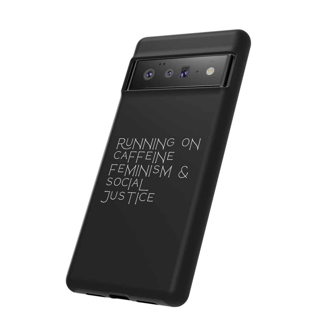 Running on Caffeine Feminism &amp; Social Justice Double Layer Phone Cases