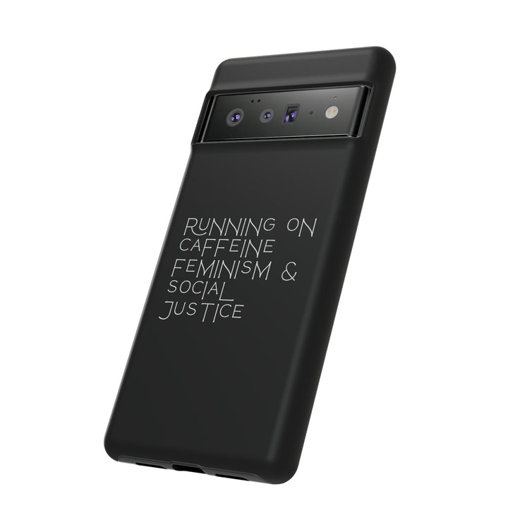 Running on Caffeine Feminism &amp; Social Justice Double Layer Phone Cases