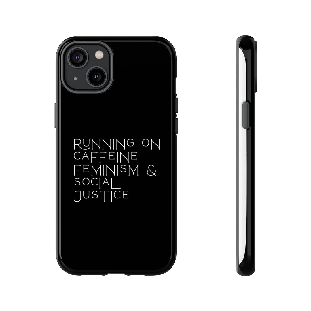 Running on Caffeine Feminism &amp; Social Justice Double Layer Phone Cases