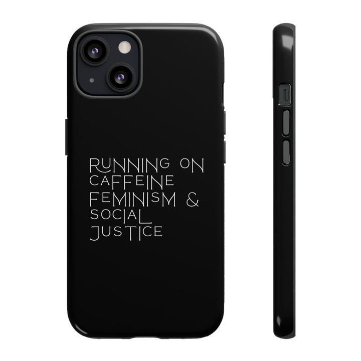 Running on Caffeine Feminism &amp; Social Justice Double Layer Phone Cases