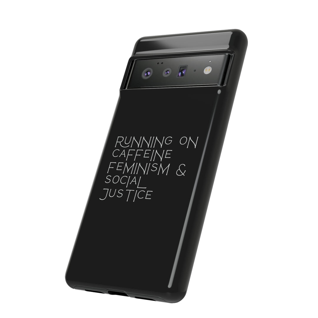 Running on Caffeine Feminism &amp; Social Justice Double Layer Phone Cases