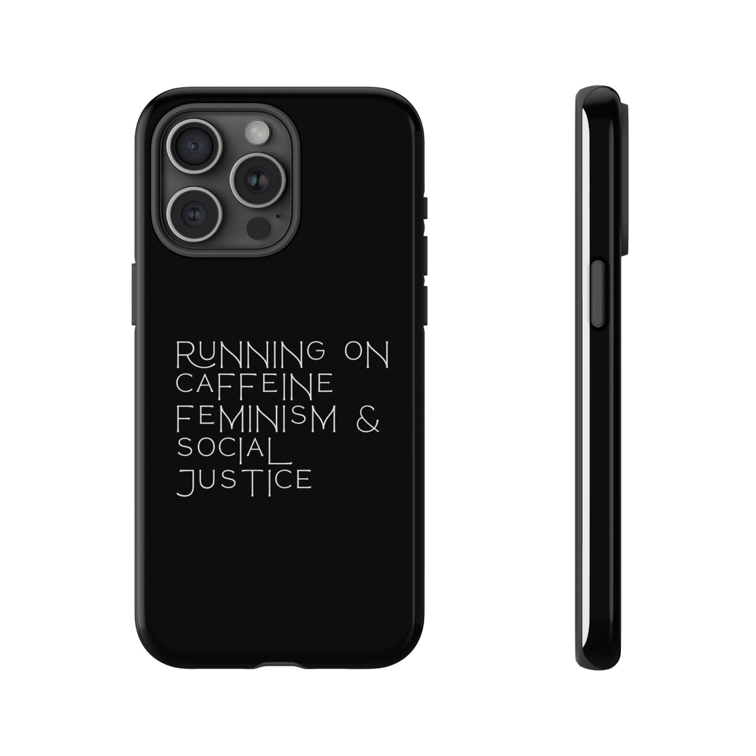 Running on Caffeine Feminism &amp; Social Justice Double Layer Phone Cases