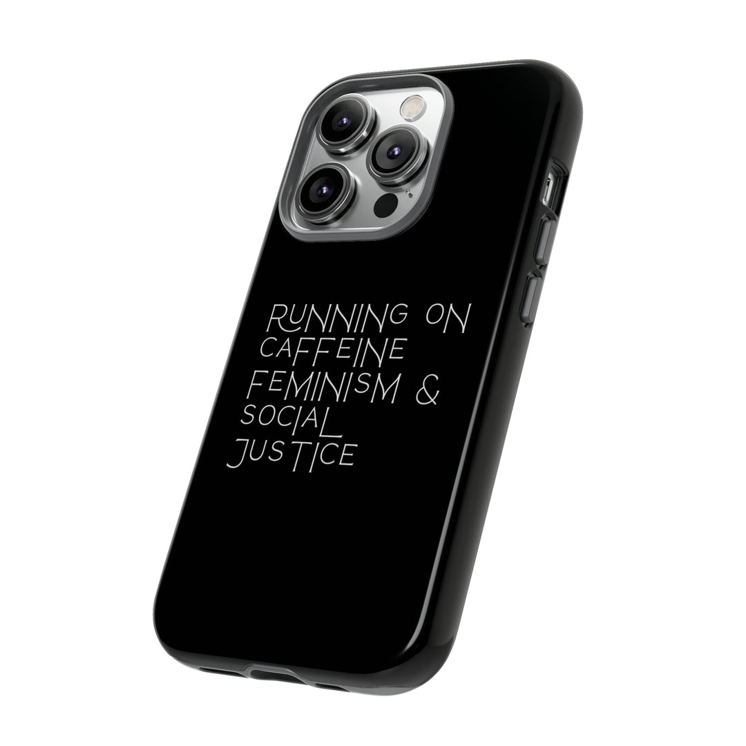 Running on Caffeine Feminism &amp; Social Justice Double Layer Phone Cases