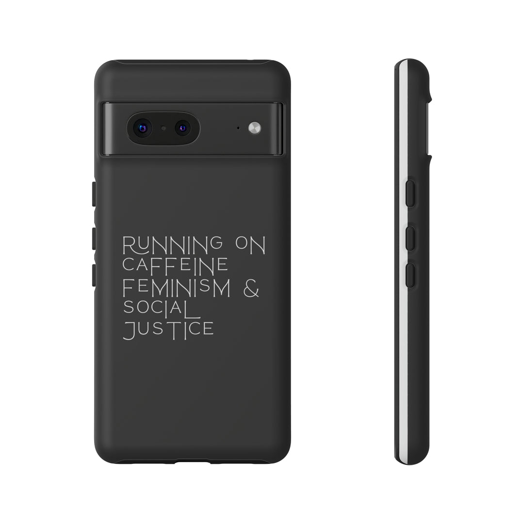Running on Caffeine Feminism &amp; Social Justice Double Layer Phone Cases