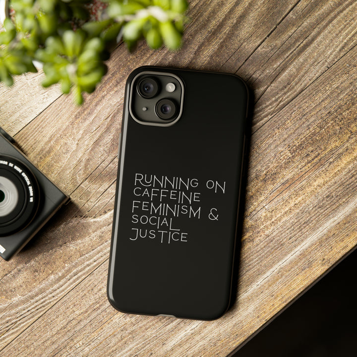 Running on Caffeine Feminism &amp; Social Justice Double Layer Phone Cases