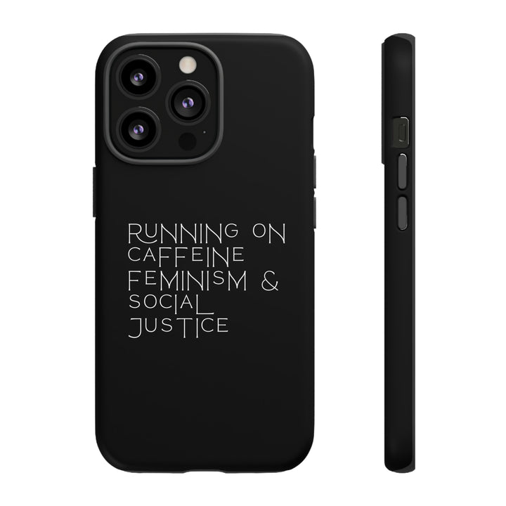 Running on Caffeine Feminism &amp; Social Justice Double Layer Phone Cases
