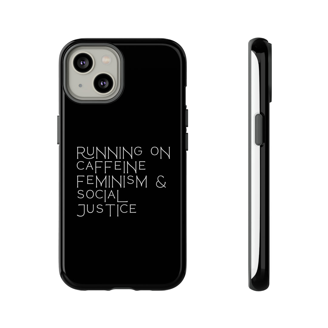 Running on Caffeine Feminism &amp; Social Justice Double Layer Phone Cases
