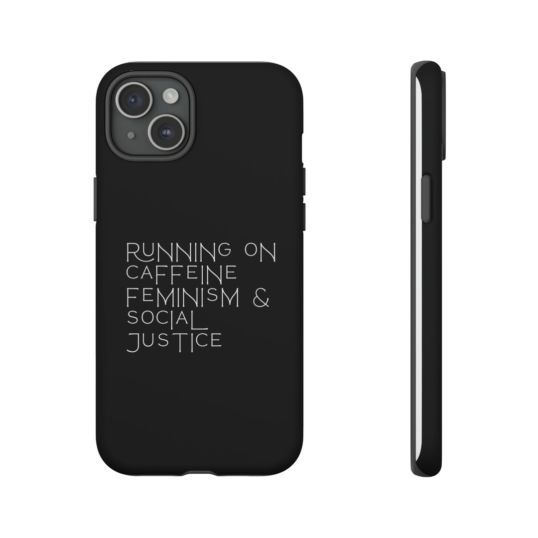 Running on Caffeine Feminism &amp; Social Justice Double Layer Phone Cases
