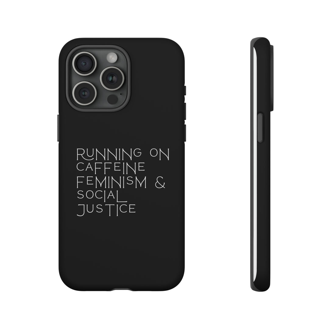 Running on Caffeine Feminism &amp; Social Justice Double Layer Phone Cases
