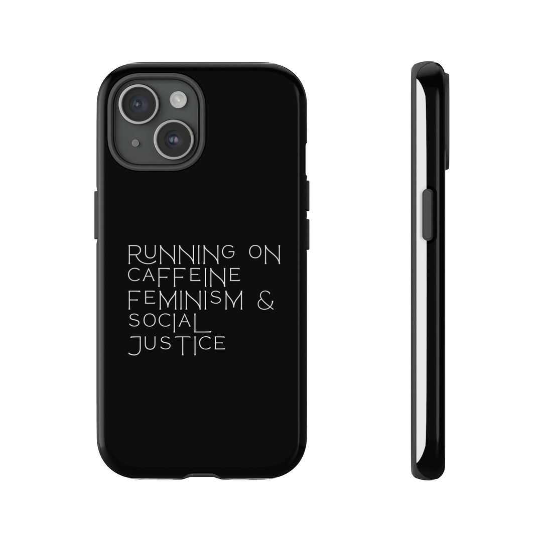 Running on Caffeine Feminism &amp; Social Justice Double Layer Phone Cases