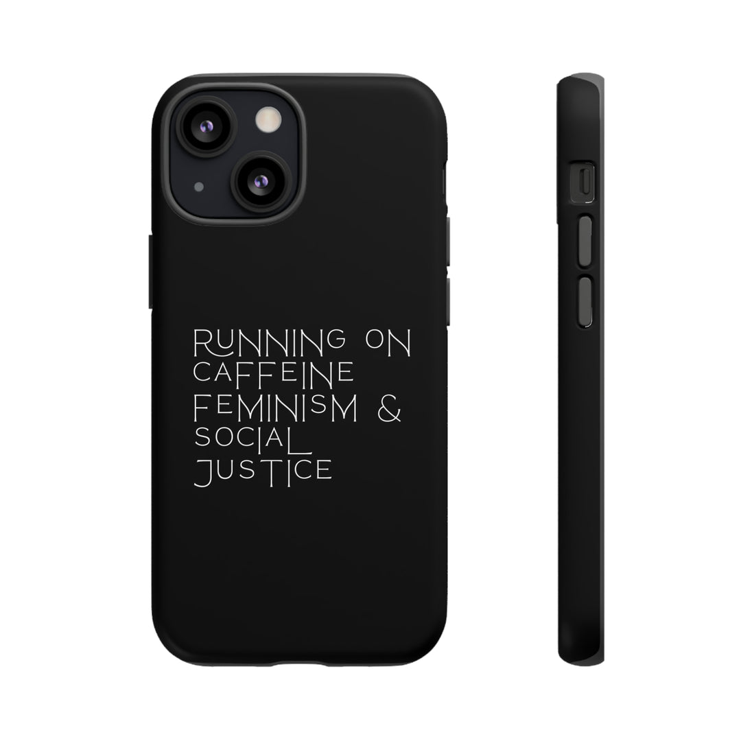 Running on Caffeine Feminism &amp; Social Justice Double Layer Phone Cases