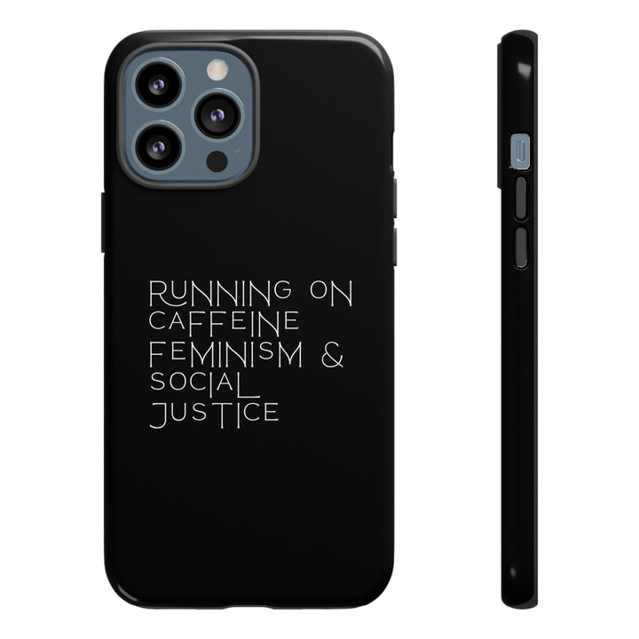 Running on Caffeine Feminism &amp; Social Justice Double Layer Phone Cases