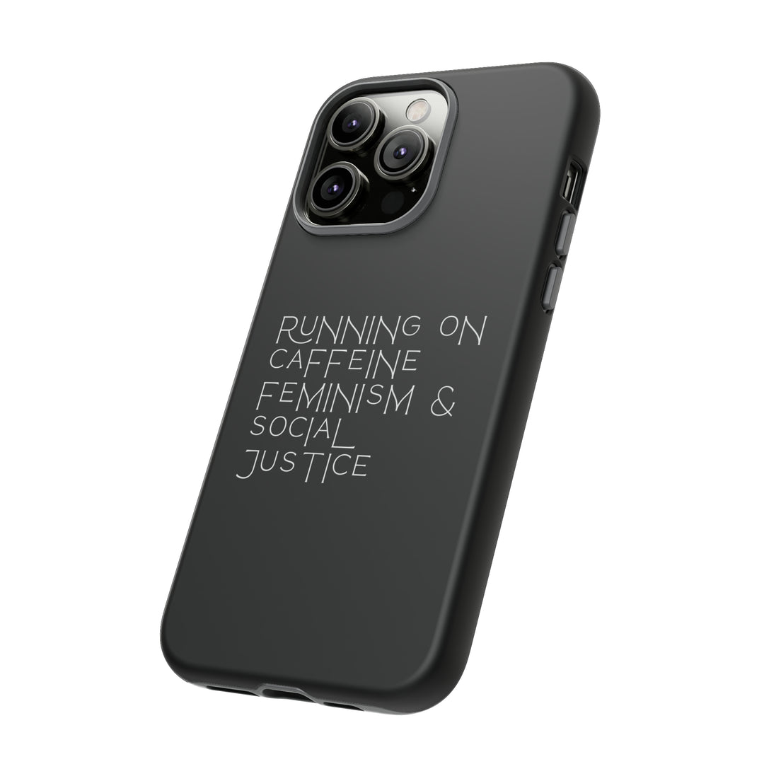 Running on Caffeine Feminism &amp; Social Justice Double Layer Phone Cases