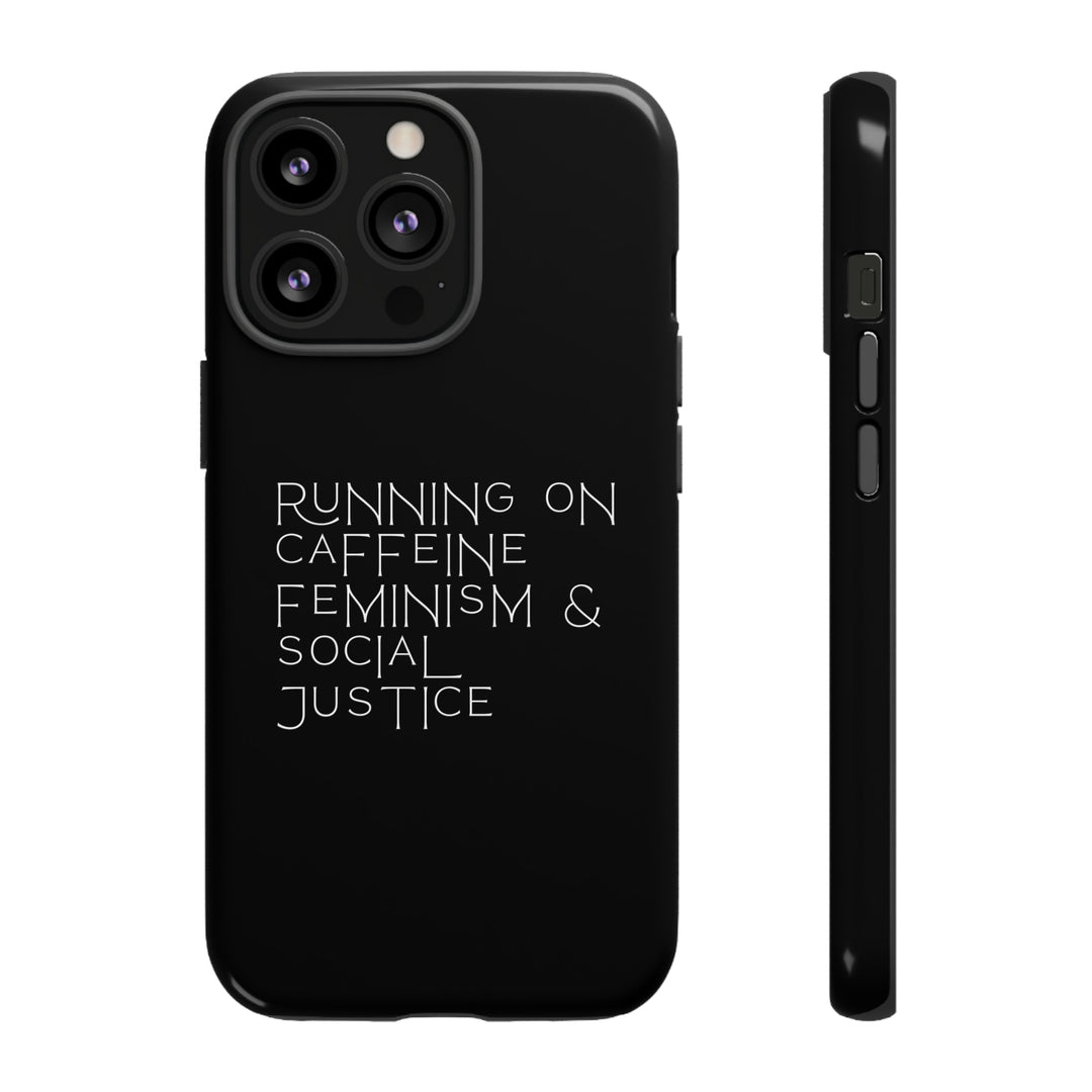 Running on Caffeine Feminism &amp; Social Justice Double Layer Phone Cases