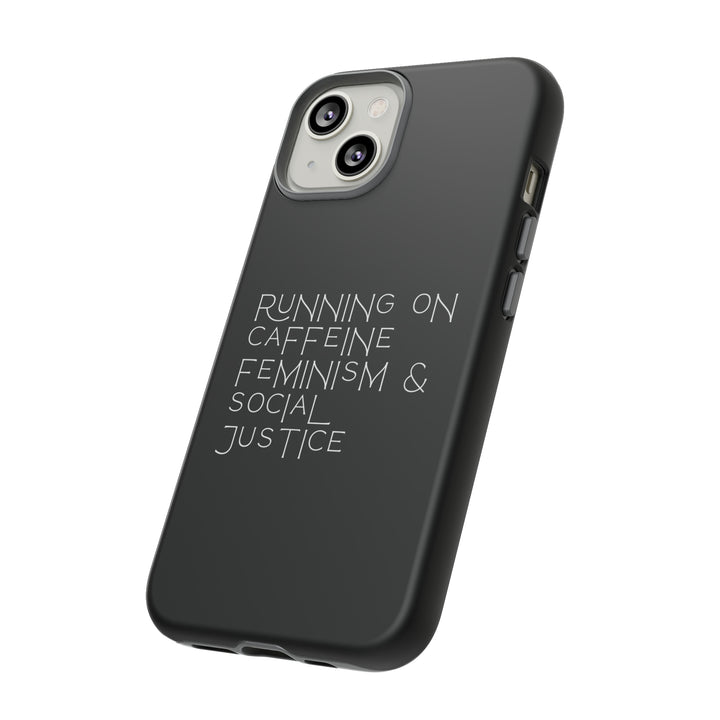 Running on Caffeine Feminism &amp; Social Justice Double Layer Phone Cases