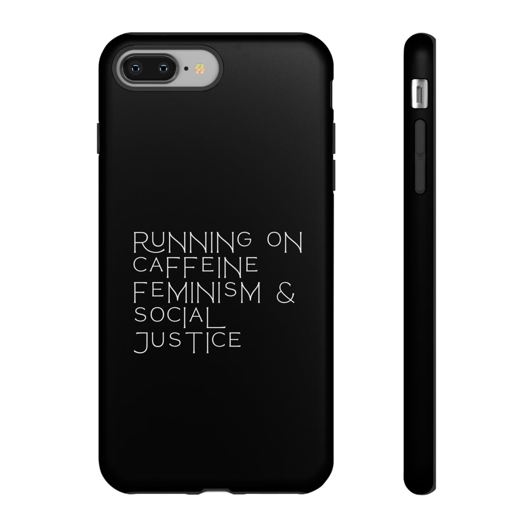 Running on Caffeine Feminism &amp; Social Justice Double Layer Phone Cases