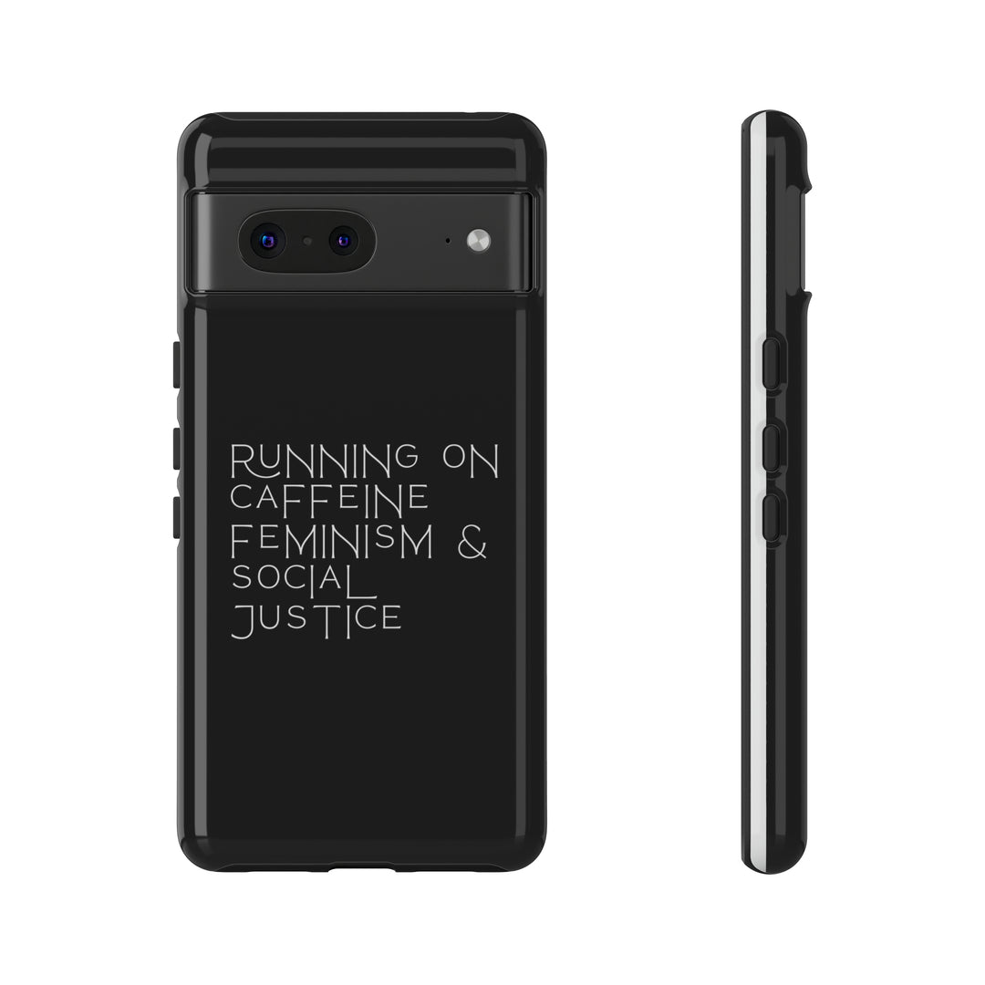 Running on Caffeine Feminism &amp; Social Justice Double Layer Phone Cases