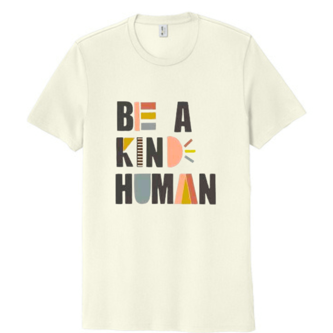 Be A Kind Human Unisex Organic Cotton T-Shirt - The Kindness Cause