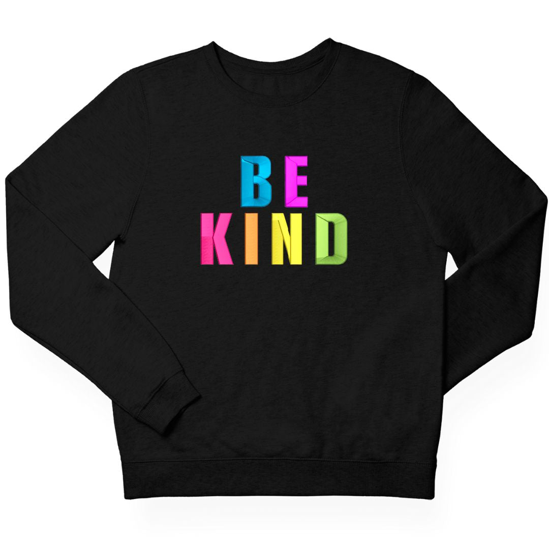 Be Kind 3D Puffy Embroidered Sweatshirt - The Kindness Cause