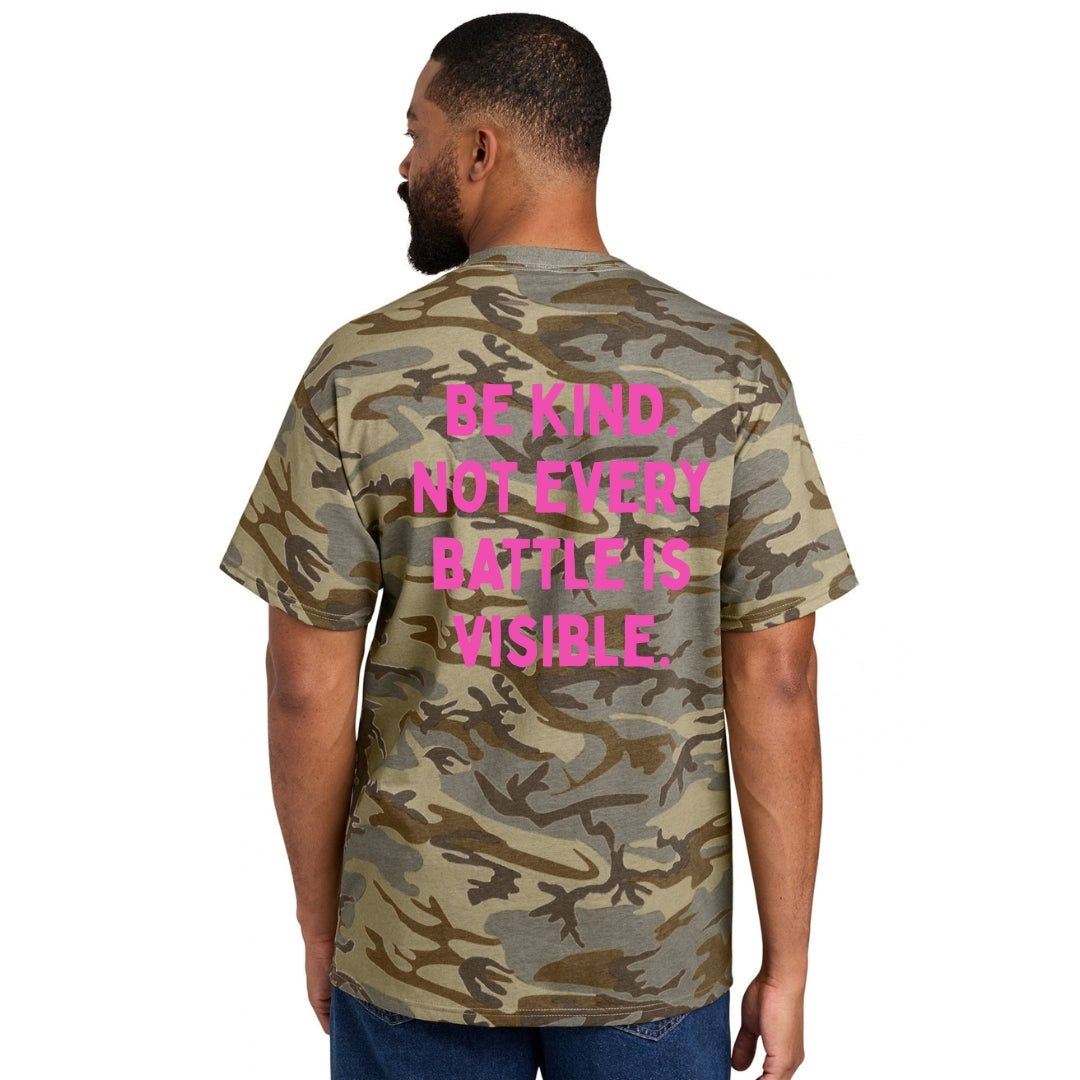 Be Kind. Not Every Battle Is Visible. Pink Core Cotton Camo Tee - The Kindness Cause