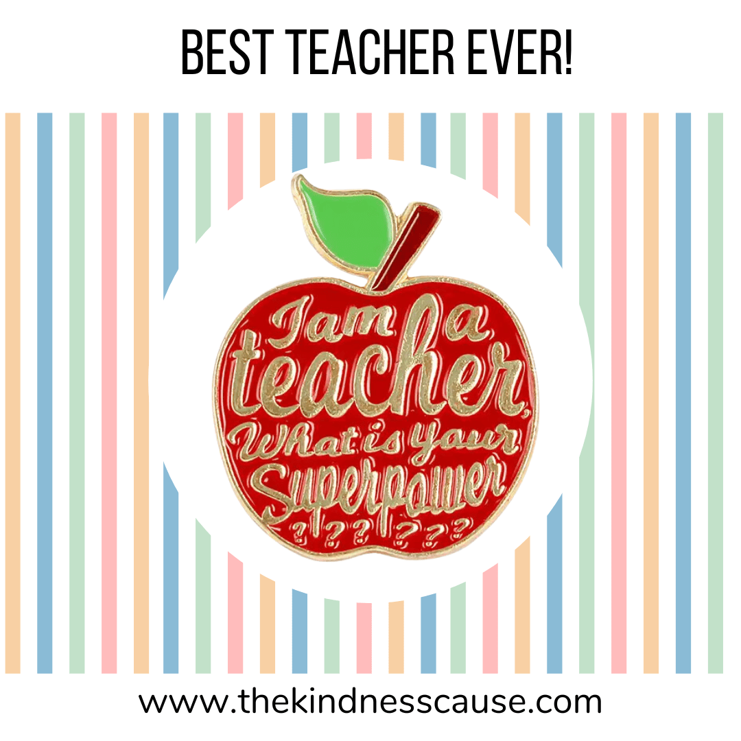 Best Teacher Ever Superhero Enamel Pin - The Kindness Cause