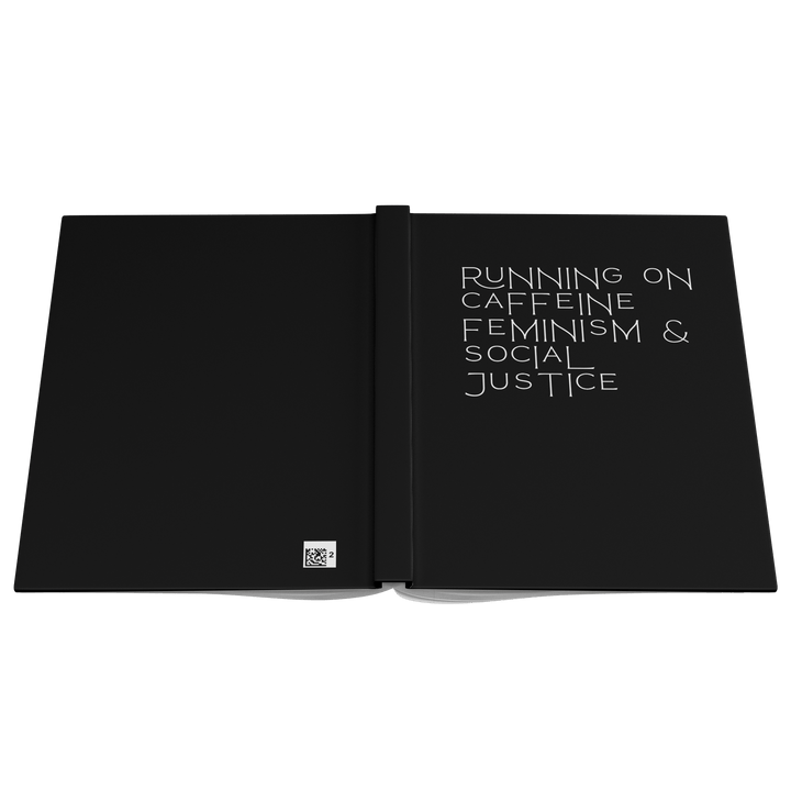 Caffeine Feminism &amp; Social Justice Hardcover Notebook &amp; Journal - The Kindness Cause