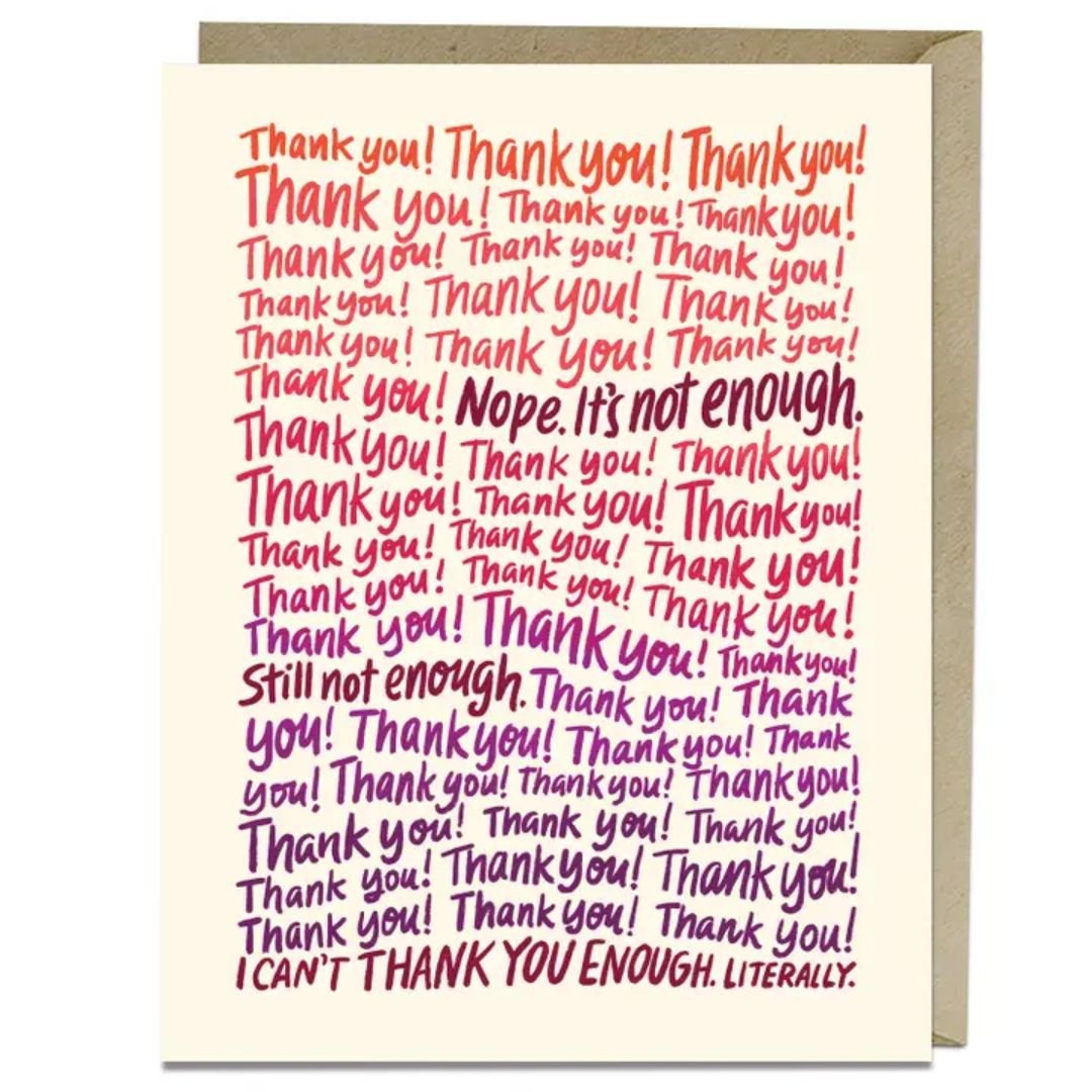 Can’t Thank You Enough Greeting Card - The Kindness Cause