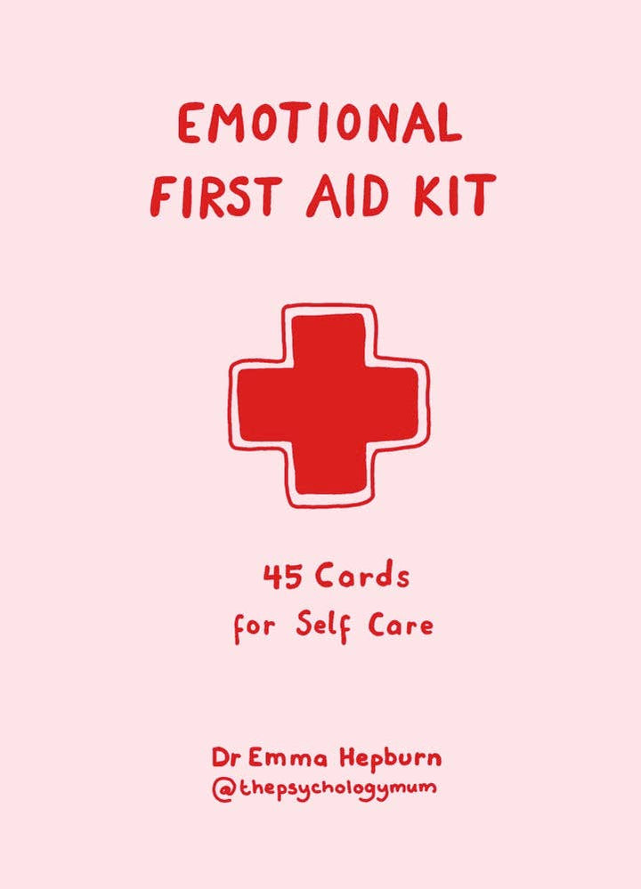 Emotional First Aid: 45 Cards For Self - Care - The Kindness Cause